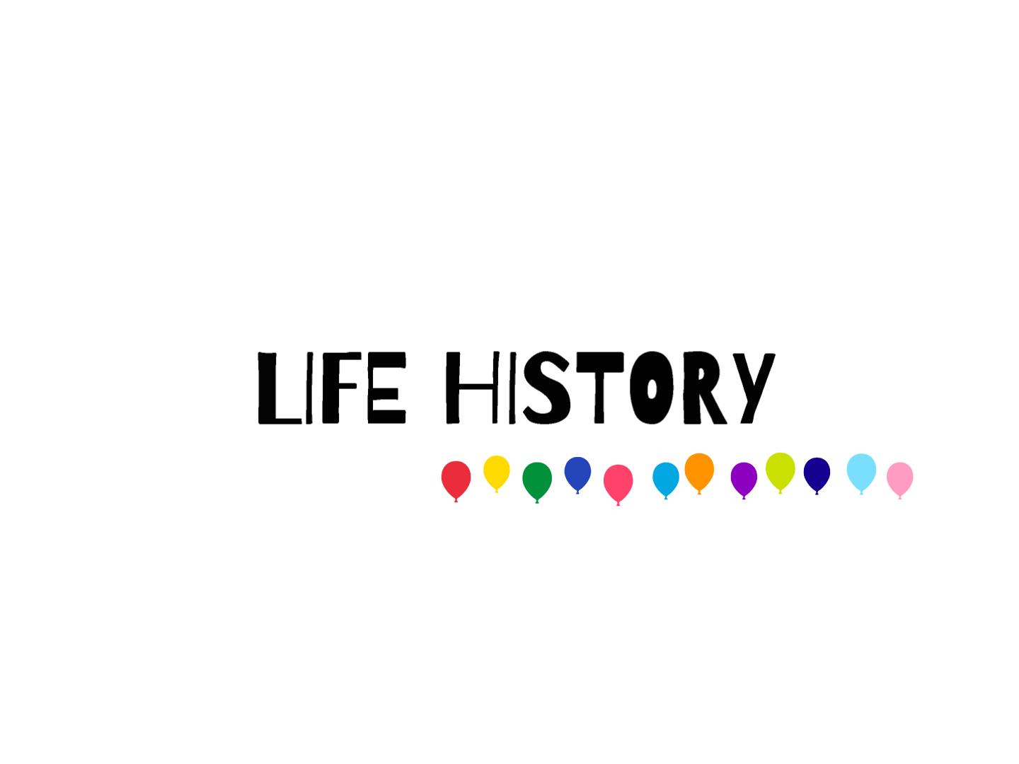 Life History